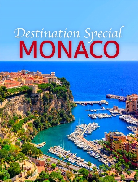 Destination Special : Monaco