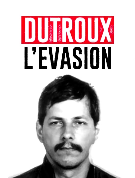 Dutroux, l'évasion