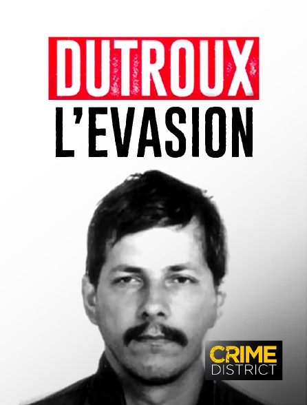 Crime District - Dutroux, l'évasion