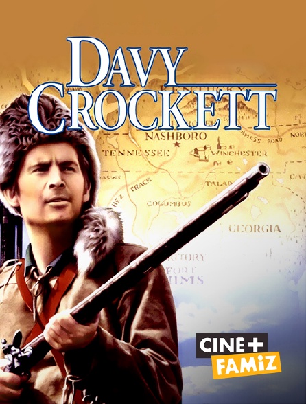 Ciné+ Famiz - Davy Crockett, roi des trappeurs