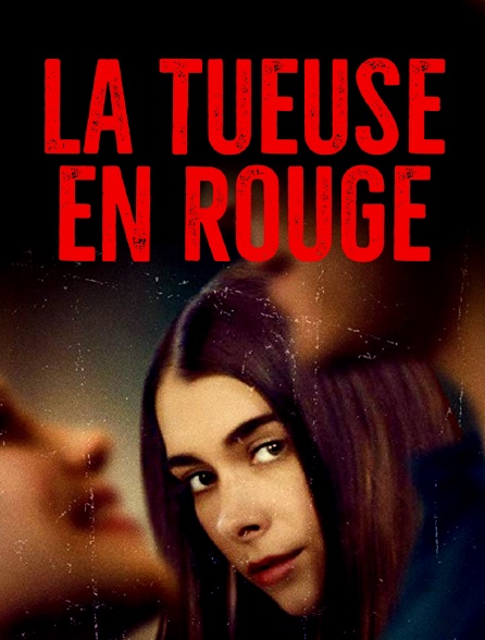 La tueuse en rouge