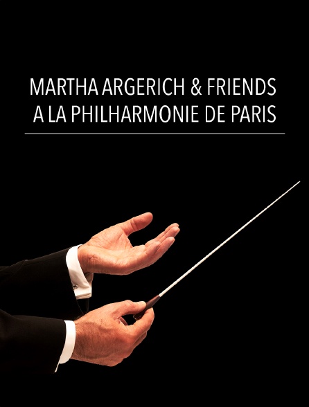 Martha Argerich & Friends à Hambourg