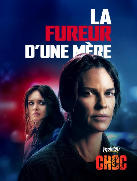 Molotov Channels CHOC - La fureur d'une mère