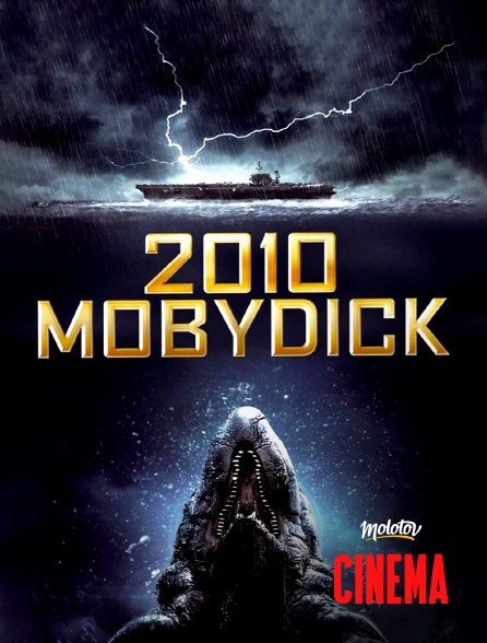 Molotov Channels Cinéma - 2010 Moby Dick