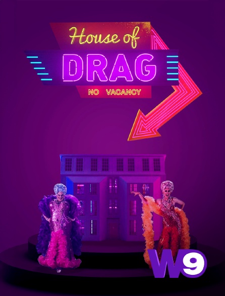 W9 - House of Drag