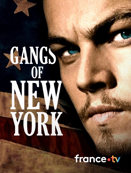 france.tv - Gangs of New York