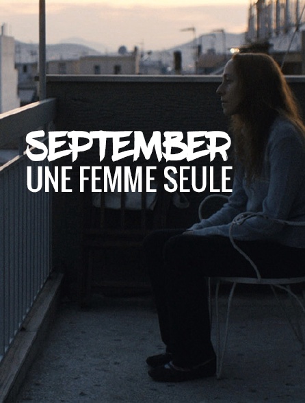 September, une femme seule