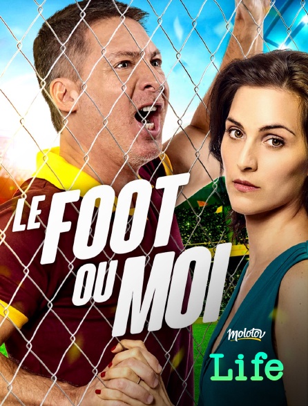 Molotov Channels Life - Le foot ou moi