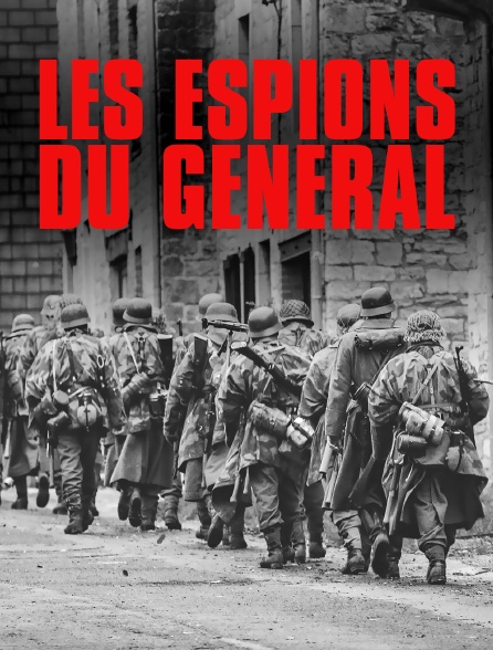 Les espions du général