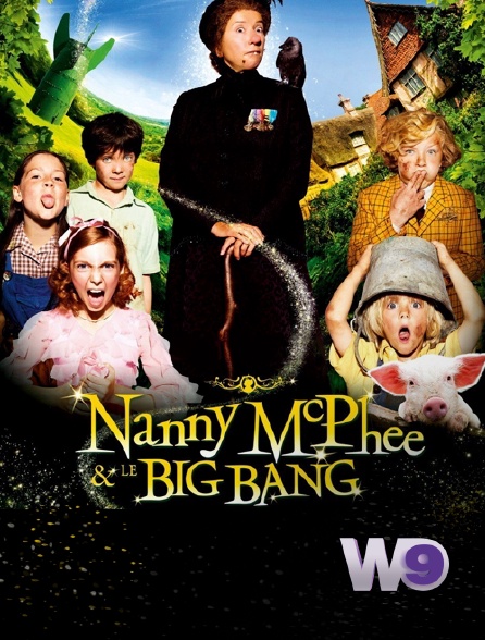 W9 - Nanny McPhee et le Big Bang