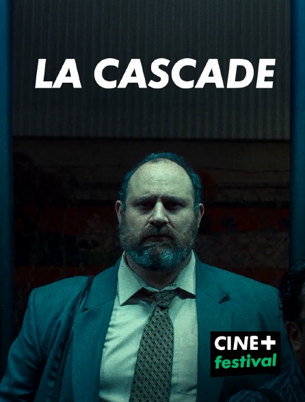 CINE+ Festival - La cascade