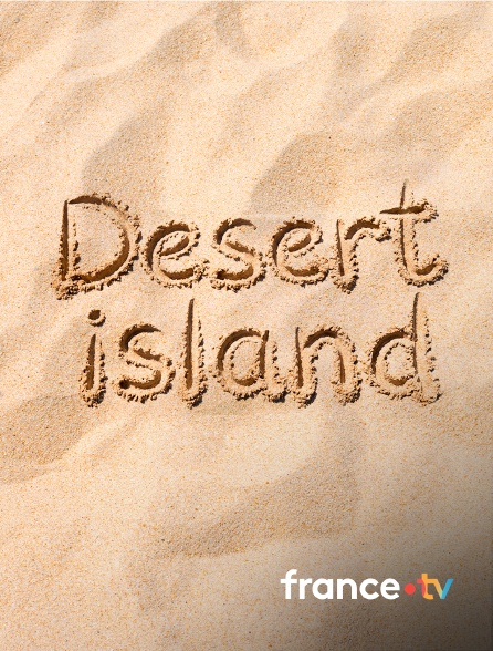 france.tv - Desert island