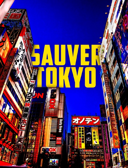 Sauver Tokyo