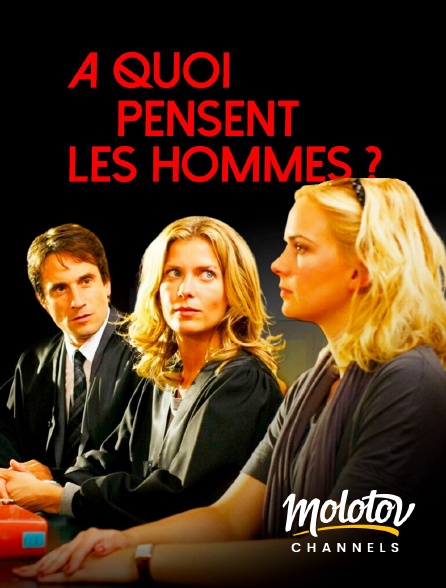 Molotov Channels - A quoi pensent les hommes ?
