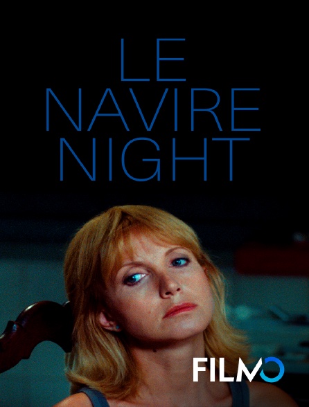 FilmoTV - Navire night (version restaurée)