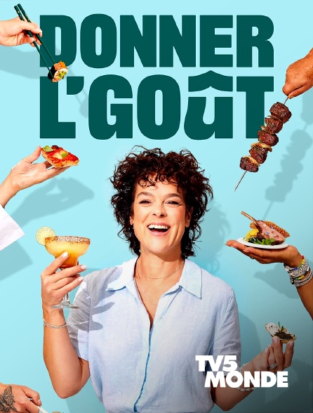 TV5MONDE - Donner l'goût