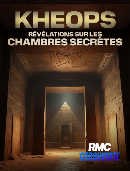 RMC Découverte - Kheops : révélations sur les chambres secrètes en replay