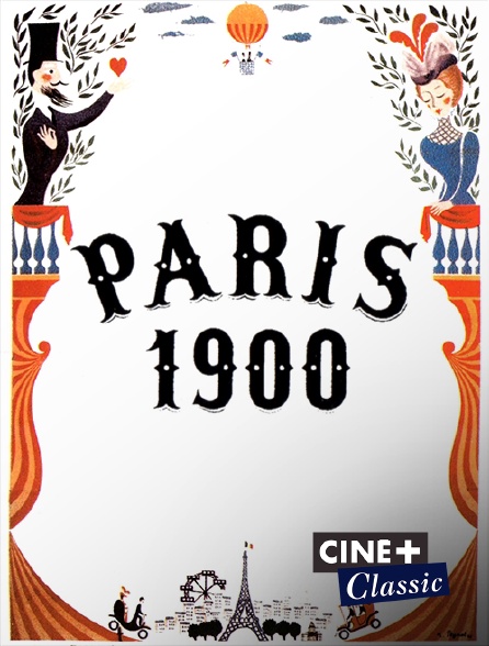 Ciné+ Classic - Paris 1900