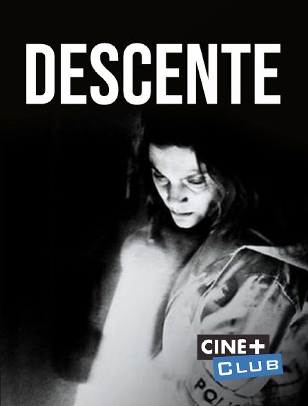 Ciné+ Club - Descente