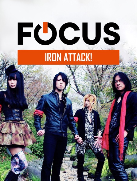 Focus - Iron Attack!