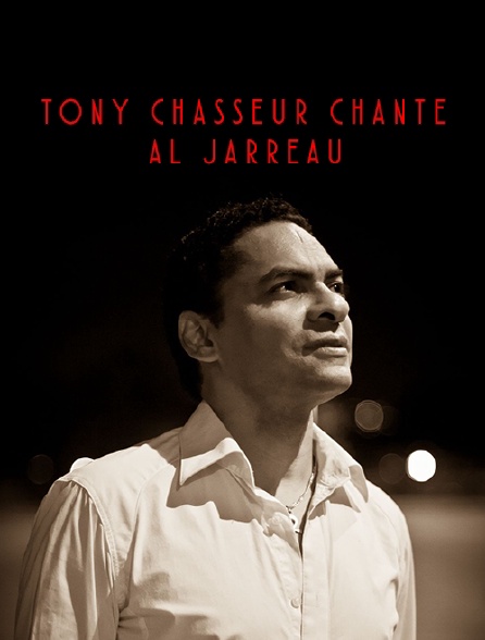 Tony Chasseur chante Al Jarreau