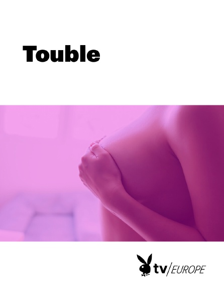 Playboy TV - Touble