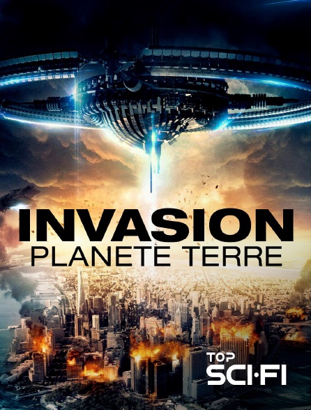 Top Sci Fi - Invasion Planète Terre