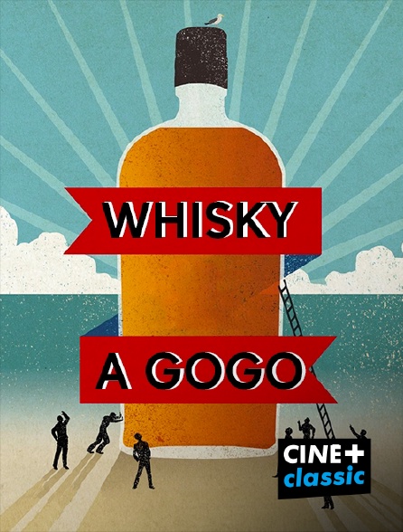 CINE+ Classic - Whisky à gogo