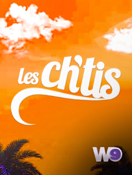 W9 - Les Ch'tis en replay