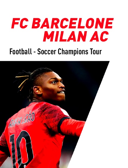 Football - Soccer Champions Tour : FC Barcelone / Milan AC