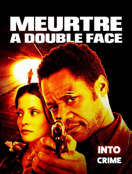 Into Crime - Meurtre à double face