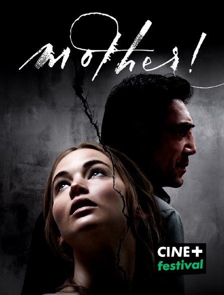 CINE+ Festival - Mother !