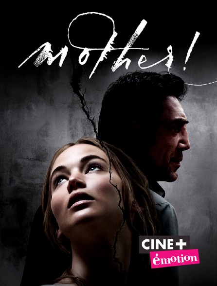 Ciné+ Emotion - Mother !