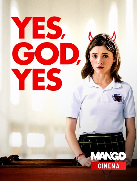 MANGO Cinéma - Yes, God, Yes