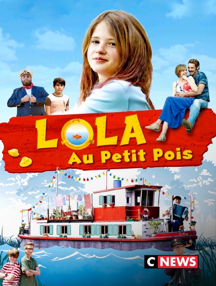 CNEWS - Lola au petit pois