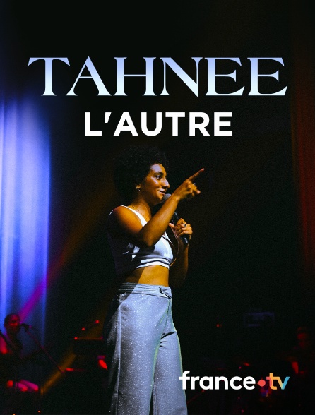 Culturebox - Tahnee, l'autre