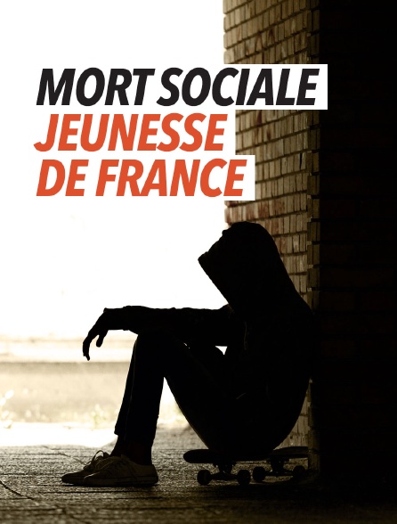 Mort sociale, jeunesse de France