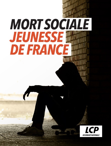 LCP 100% - Mort sociale, jeunesse de France