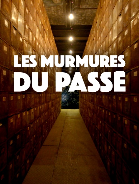 Les murmures du passé