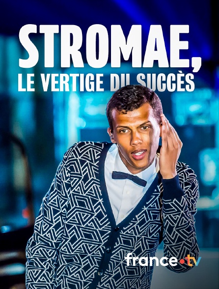 france.tv - Stromae, le vertige du succès