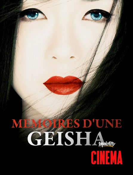 Molotov Channels Cinéma - Mémoires d'une Geisha