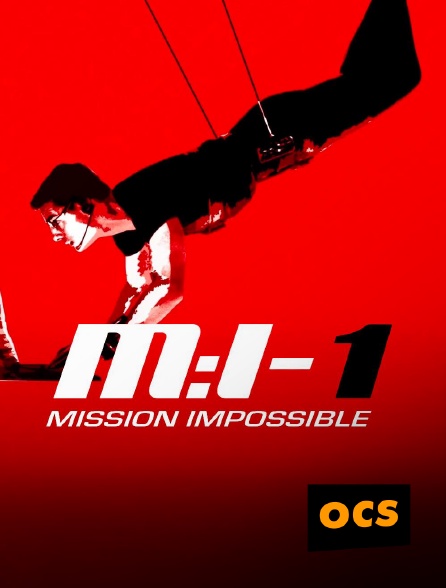 OCS - Mission : Impossible