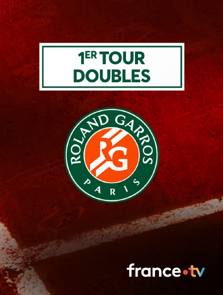 France.tv - Tennis - Roland-Garros 2024 - 1er tour doubles