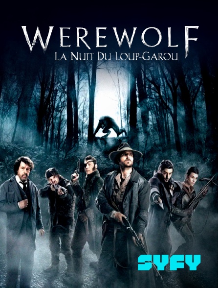 SYFY - Werewolf : la nuit du loup-garou