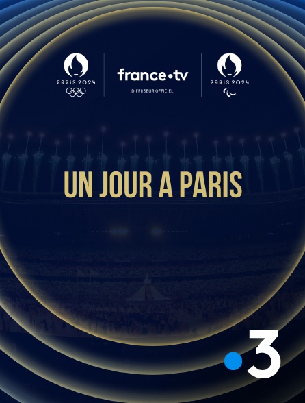 France 3 - Paris 2024 - Un jour à Paris