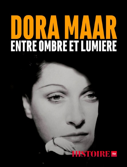 HISTOIRE TV - Dora Maar, entre ombre et lumière