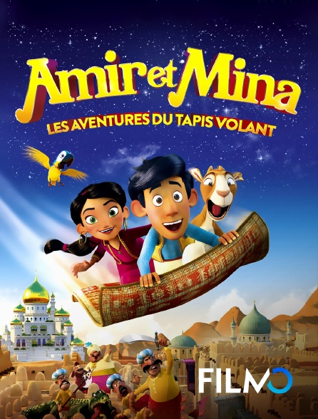 FilmoTV - Amir et Mina : les aventures du tapis volant