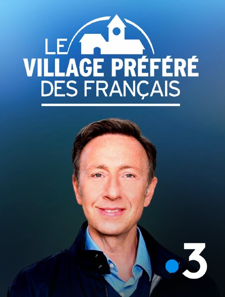 France 3 - Le village préféré des Français