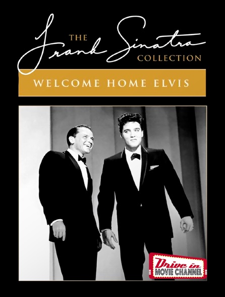 Drive-in Movie Channel - Frank Sinatra's Welcome Home Party for Elvis Presley