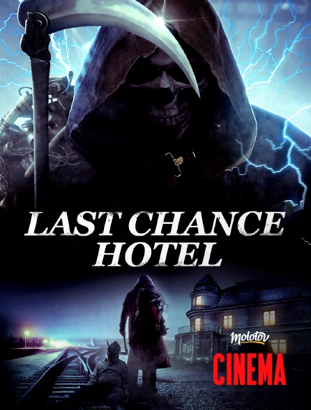 Molotov Channels Cinéma - Last Chance Hotel